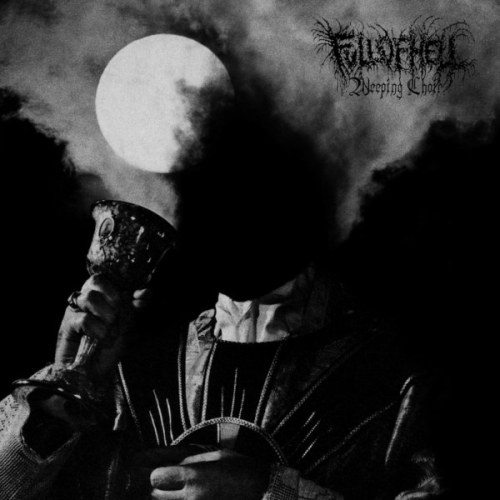 fullofhell_weepingchoir